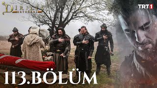 Dirilis Ertugrul episode 113 With English Subtitles