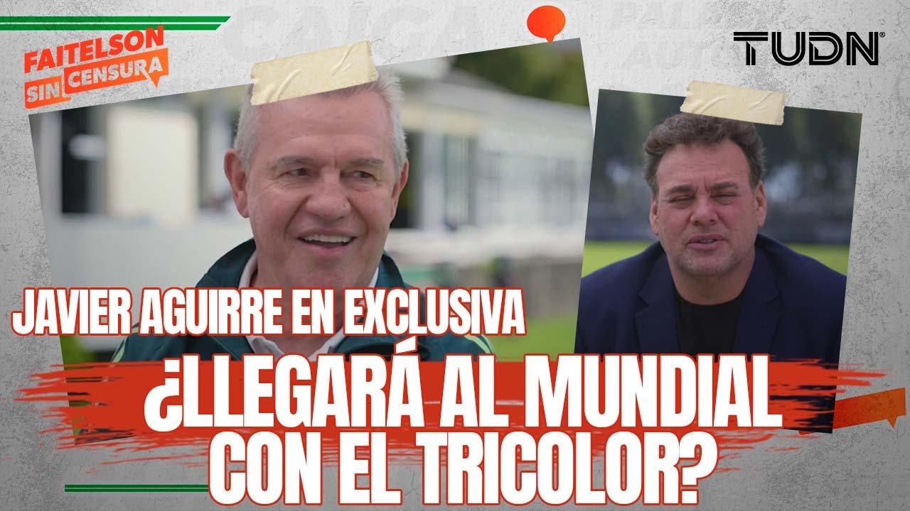 FAITELSON SIN CENSURA: ¡REGALO DE REYES! Javier Aguirre en EXCLUSIVA | ¿México está listo para 2026?
