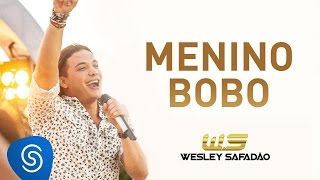 Wesley Safadão - Menino Bobo [DVD Paradise]