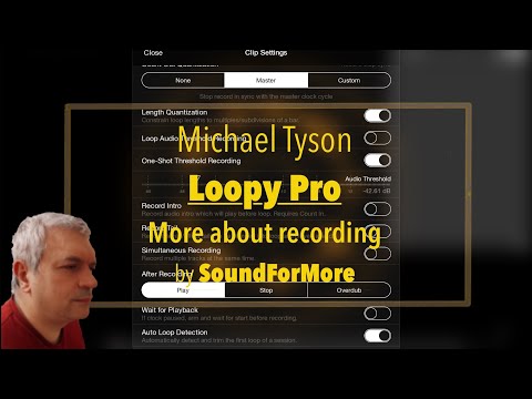 Loopy Pro Looper, DAW, Sampler - Tutorial Part 17: More about recording