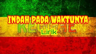 Download lagu DEWI PERSIK-INDAH PADA WAKTUNYA- cover reggae(lirik) mp3 Download lagu DEWI PERSIK-INDAH PADA WAKTUNYA- cover reggae(lirik) mp3