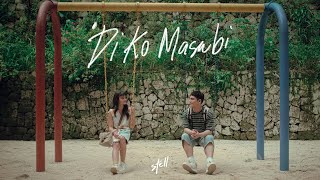 Download lagu Stell ''Di Ko Masabi' mp3 Download lagu Stell ''Di Ko Masabi' mp3