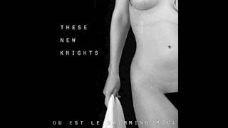 Ou Est Le Swimming Pool - These New Knights (Tiësto Remix)