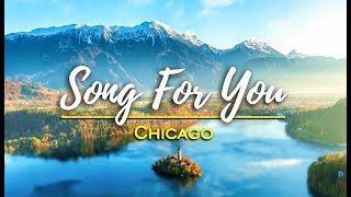Song For You - Chicago (KARAOKE)