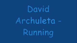 David Archuleta - Running
