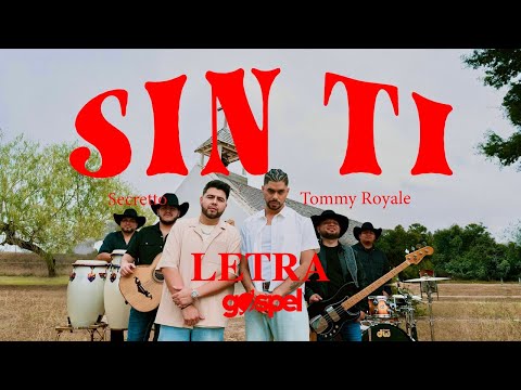 Samuel ASH x Secretto x Tommy Royale - SIN TI (Letra)