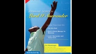 Stubborn Man from the Album Lord I Surrender written by Jermaine Gordon