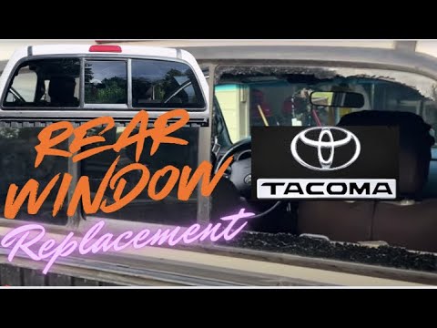 DIY Toyota Tacoma Rear Window Replacement-Save a Truckload of Money With This Tutorial