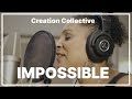 Creation Collective - Impossible (Live)