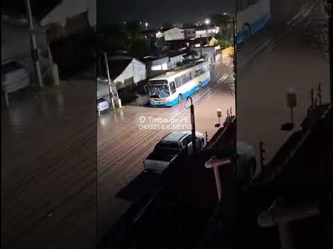 Chuvas com alagamentos Timbauba- PE