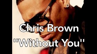 Chris Brown - Without You