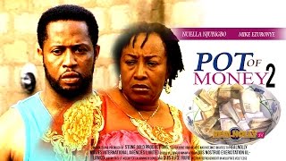 2015 Latest Nigerian Nollywood Movies - Pot Of Mon