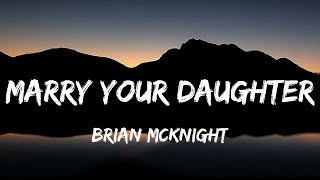 Brian McKnight - Marry Your Daughter