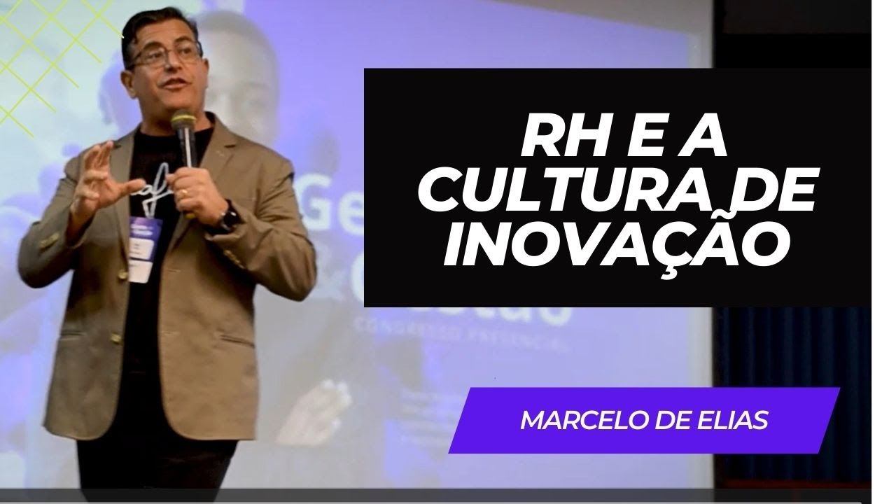 O RH como parceiro da inovação - Como Recursos Humanos apoia a cultura de inovação nas empresas