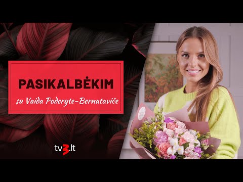 PASIKALBĖKIM. Vaida Poderytė-Bernatavičė: pagaliau ramybė