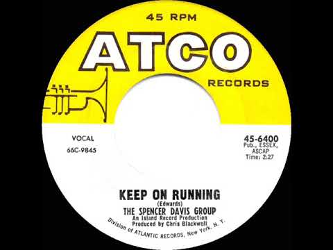 1966 Spencer Davis Group - Keep On Running (U.S. mono 45 version--#1 UK hit)