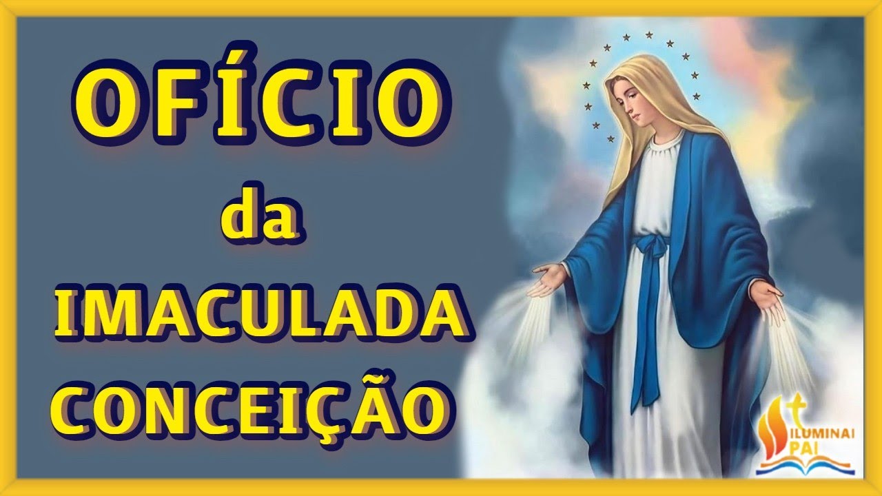 08/10/2024 OFICIO da IMACULADA CONCEIÇÃO de Nossa Senhora Ouvi Mãe de Deus minha oração