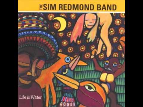 Life Is Water / The Sim Redmond Band