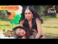Prathna S Attempt To Save Shesha Naagin S6 नागिन S6 Full Episode 102 Colors Rishtey