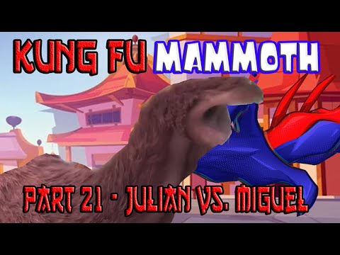 Kung Fu Mammoth Part 21 - Julian Vs. Miguel