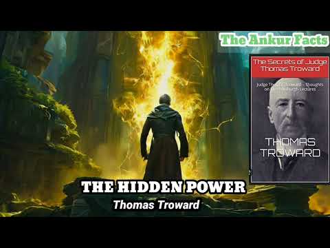 Thought Is The Power Behind All Things - The Hidden Power - Thomas Troward In Hindi ||