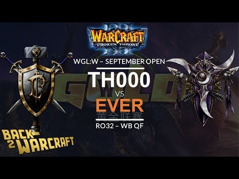 [WC3] WGL:W 2019 - September Open Ro32: [HU] TH000 vs. Ever [NE] (Grp C - WB QF)
