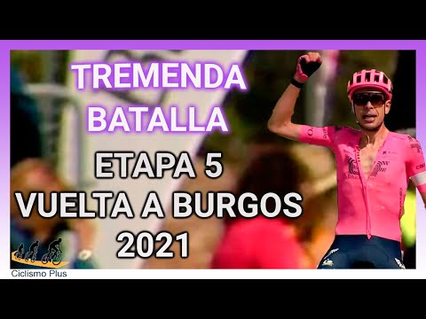 RESUMEN ETAPA 5 VUELTA BURGOS 2021 🇪🇸