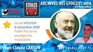 Gerald MESSADIE | Padre Pio ou les prodiges du mysticisme | Archive IDFM