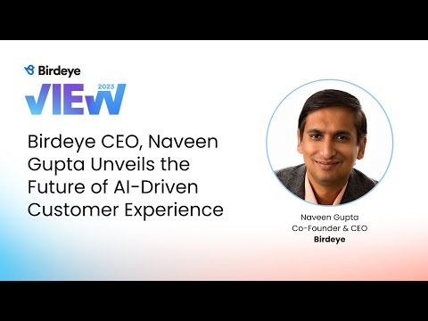 Birdeye CEO, Naveen Gupta Unveils the Future of AI ... - YouTube