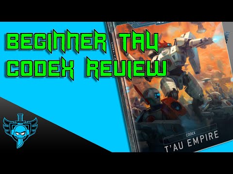 Tau Codex Beginner Review ft @InvasiveWargaming