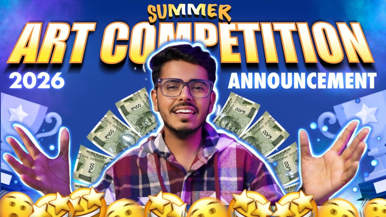 Summer ART COMPETITION 2026 Announcement 🔥/ Biggest Art Competition 