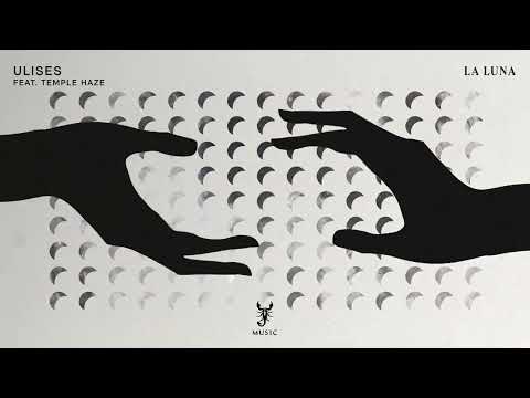 Ulises ft. Temple Haze "La Luna" | Nocturno EP