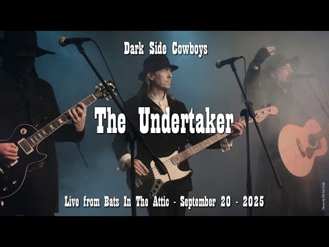 Dark Side Cowboys - The Undertaker - Live at The Alhambra Theatre - Bats In The Attic Festival