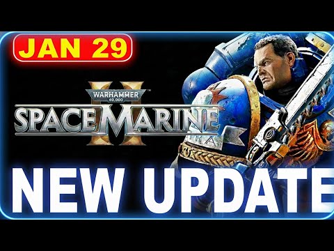 Space Marine 2 Update 11.3 Patch Explained (Warhammer 40,000 Update)