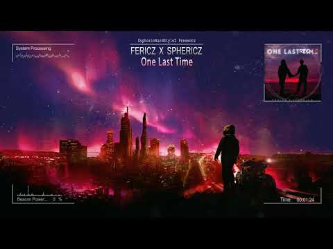 Fericz x Sphericz - One Last Time [Free Release]