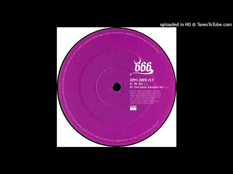666 - Supa-Dupa-Fly (Club Caviar Dub)