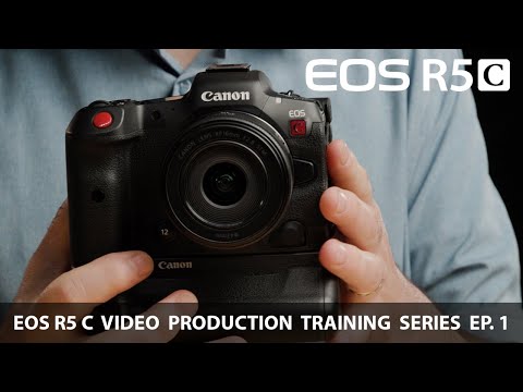 Canon EOS R5 C Training Series – Camera Controls & Menus Part 1