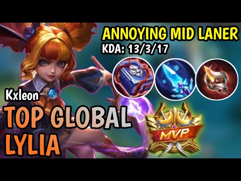 LYLIA BEST BUILD | ANNOYING MID LANER LYLIA GAMEPLAY BY TOP GLOBAL LYLIA Kxleon | MOBILE LEGENDS