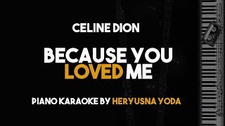 Because You Loved Me - Celine Dion (Piano Karaoke with Lyrics on Screen)