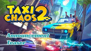 Taxi Chaos 2 - Announcement Teaser
