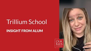 Trillium School, Alumnus Video Review from Chloe Chebib