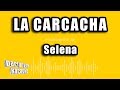 Selena La Carcacha Versión Karaoke