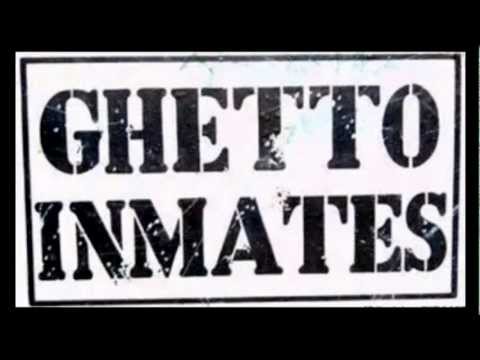 Ghetto Inmates - Only Time You Love 'Em