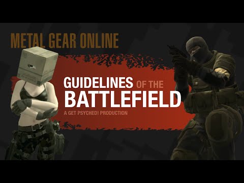 Guidelines of the Battlefield | Metal Gear Online [MGO2]