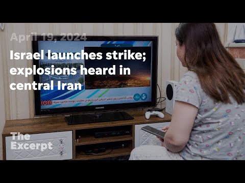 Israel launches strike; explosions heard in central Iran The Excerpt