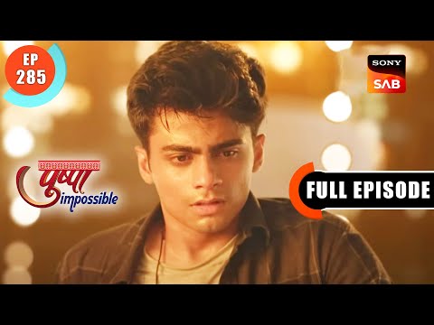 Chirag's Heartbreak - Pushpa Impossible - Ep 285 -  Full Episode - 5 May 2023