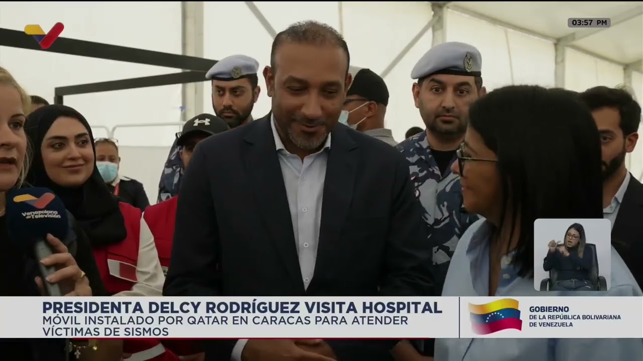 Delcy Rodríguez visita hospital móvil instalado por Qatar para víctimas del sismo, 11 julio 2026