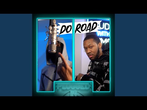 DoRoad x Fumez The Engineer - Plugged In
