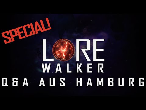 Q&A aus Hamburg - Live Lorewalker Special