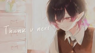 Thank u next - Ariana Grande【cover】